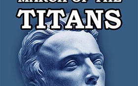 March of the Titans: A Reader’s Review