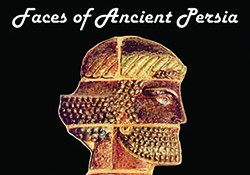 The Faces of Ancient Persia